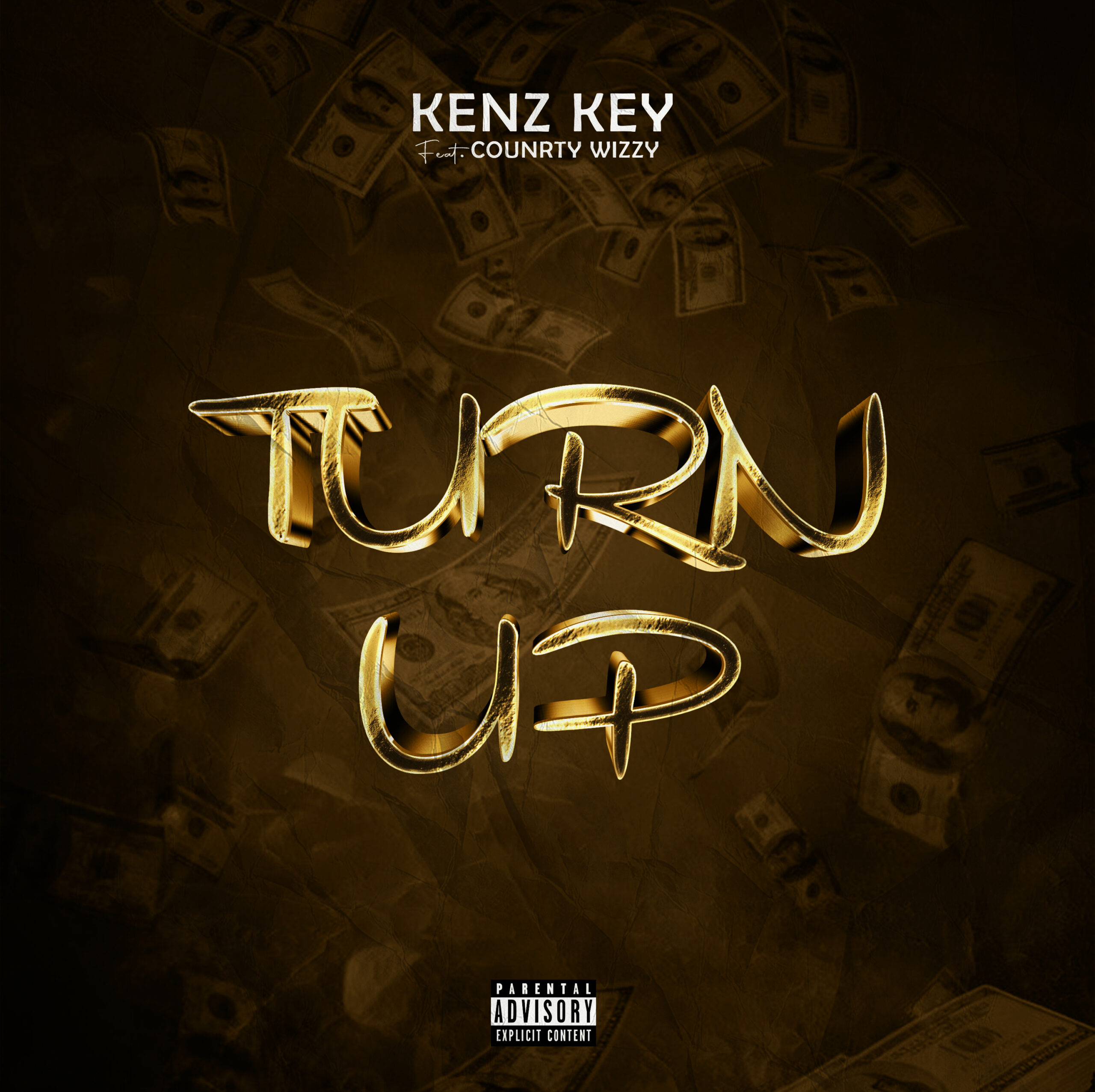 Kenz Key Ft. Country Wizzy - TURN UP