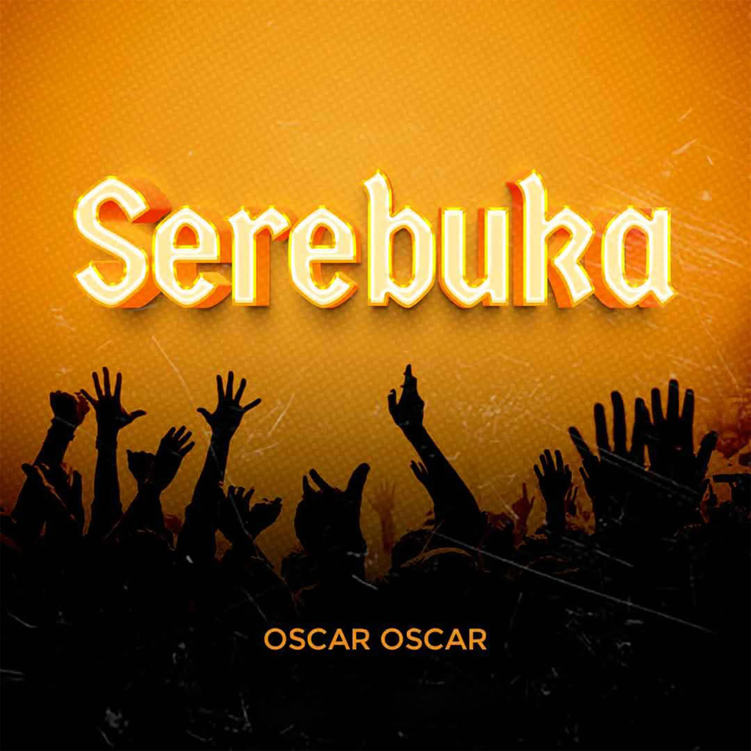 Oscar Oscar - Serebuka