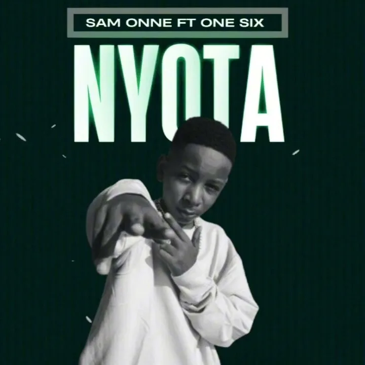 Sam Onne Ft One Six – Nyota