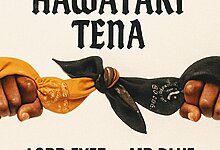 Lord Eyez Ft Mr Blue - Hawataki Tena