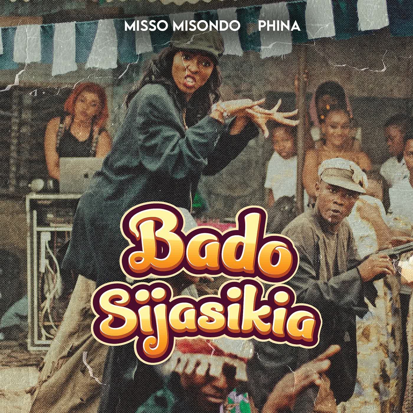 Misso Misondo ft Phina - Bado Sijasikia