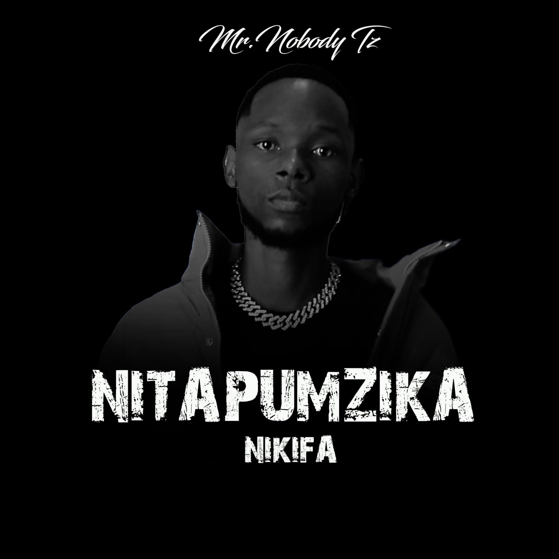 Mr. Nobody Tz - Nitapumzika Nikifa