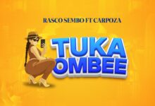Rasco Sembo Ft Carpoza - Tukaombee