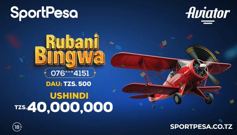 Ushindi katika kiganja chako: Jinsi Watanzania wanavyotumia SportPesa Aviator kubadili maisha yao