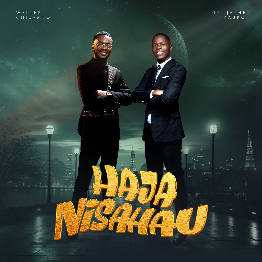 Walter Chilambo ft Japhet Zabron - Hajanisahau