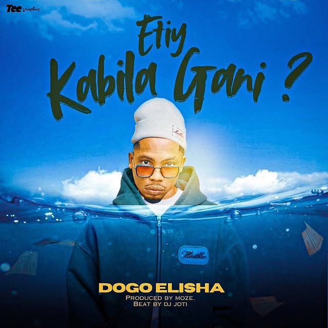 Dogo Elisha - Etiy Kabila Gani