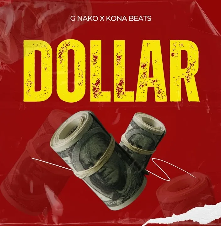 G Nako ft Kona Beats - Dollar