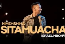 Israel Mbonyi - Sitamuacha