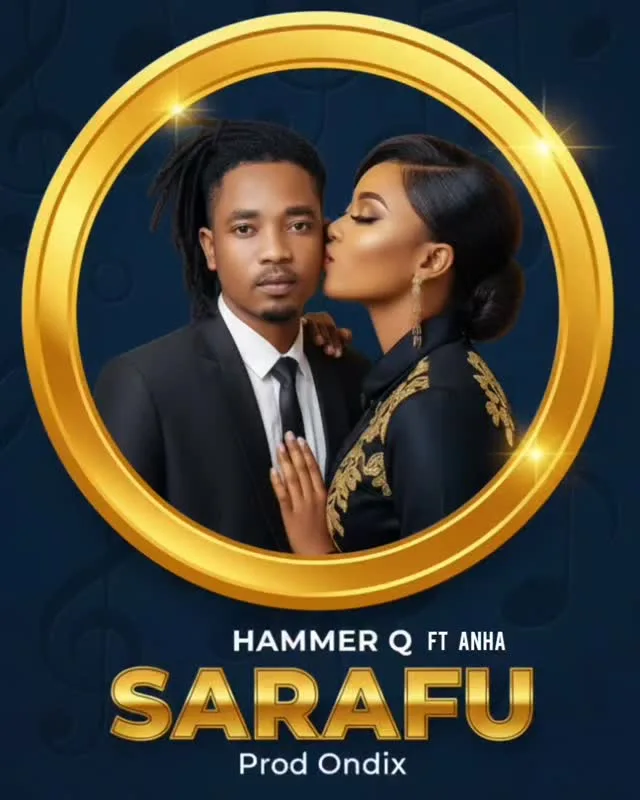 Hammer Q ft Anha - Sarafu