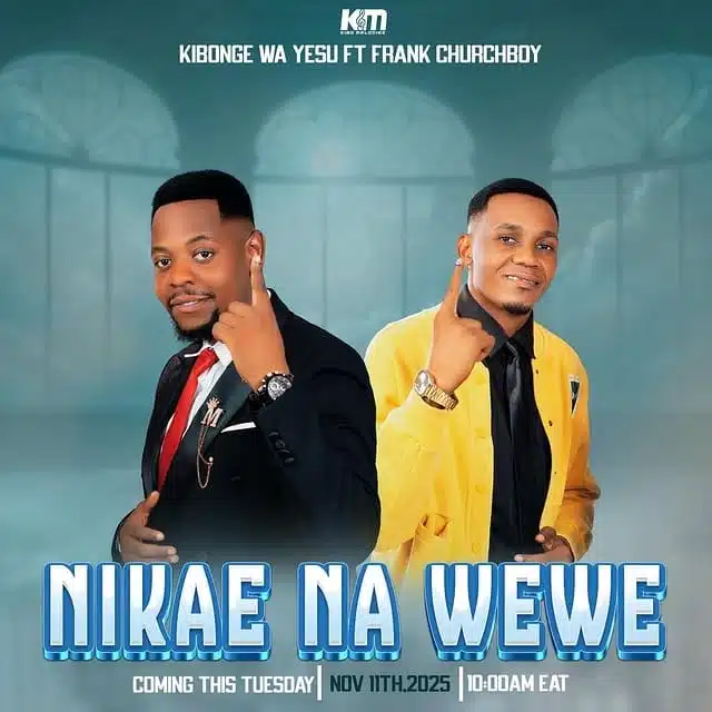 Kibonge Wa Yesu Ft Frank Churchboy - Nikae Na Wewe