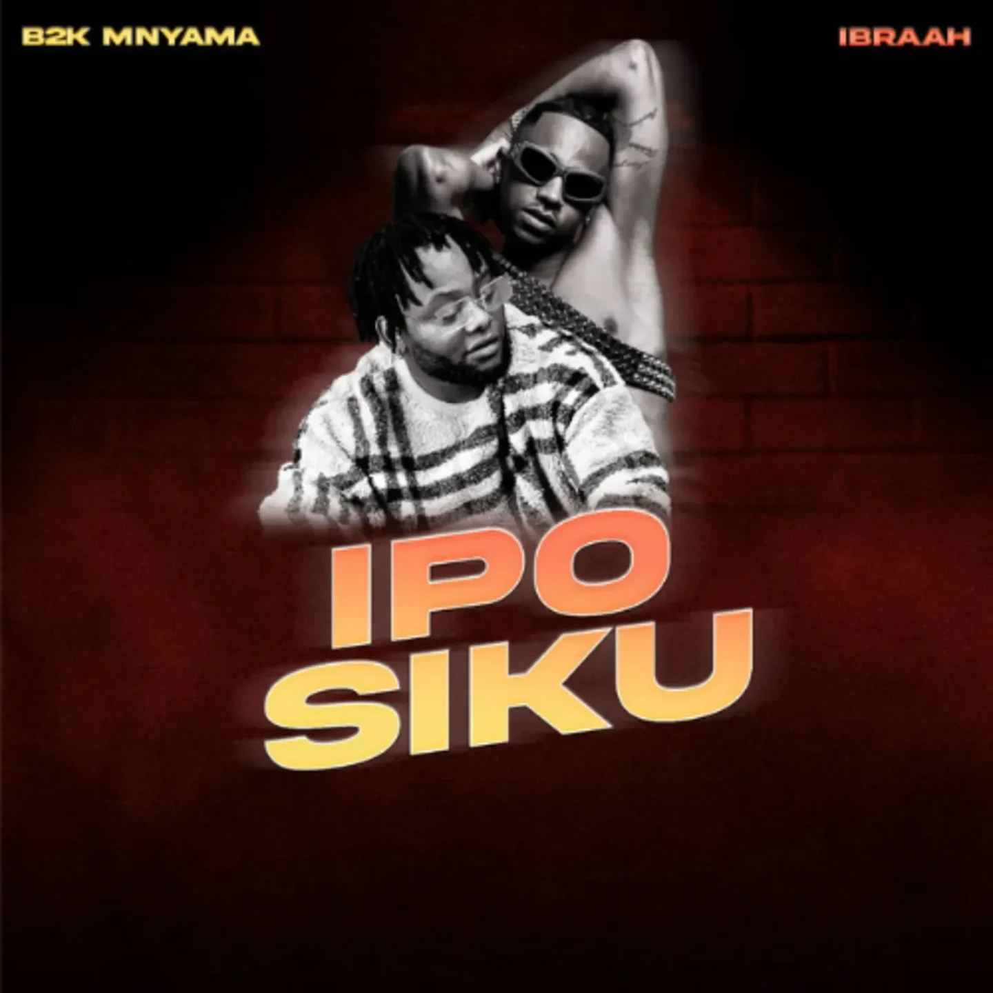 B2k Mnyama Ft Ibraah - Ipo Siku