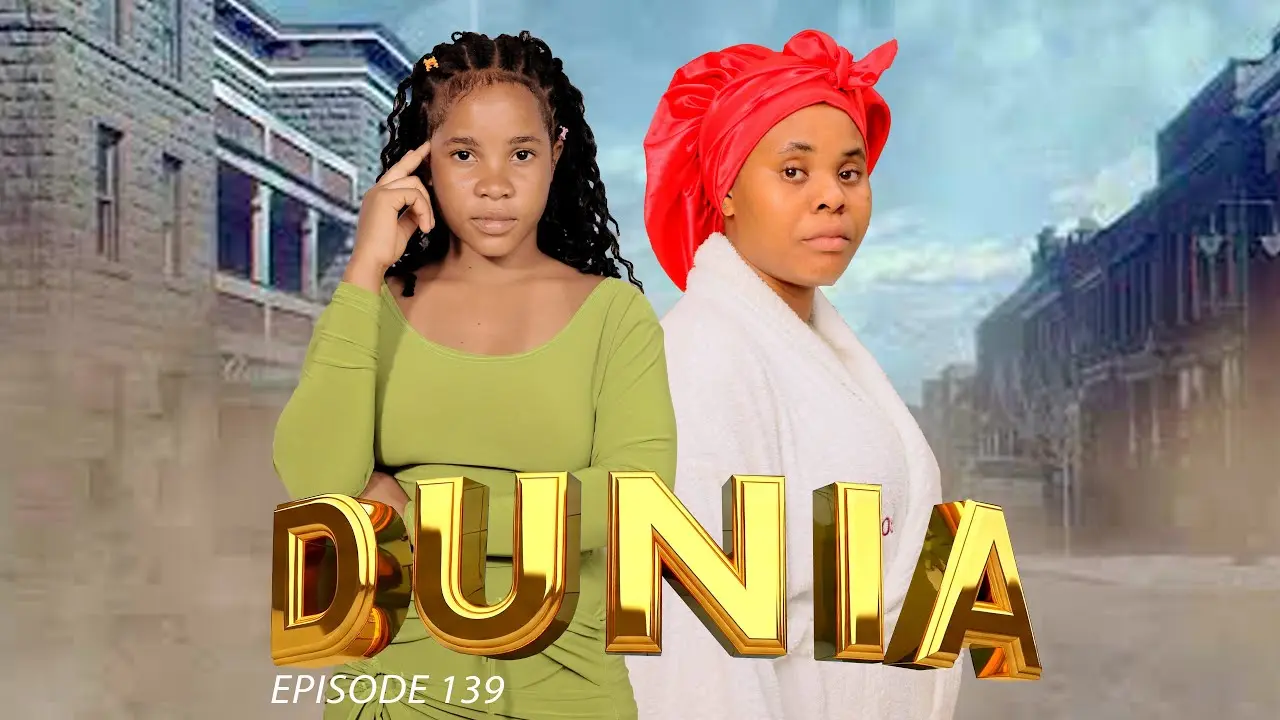 DUNIA (Ep139) By Manyanya