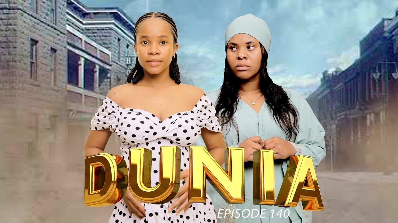 DUNIA (Ep140) By Manyanya