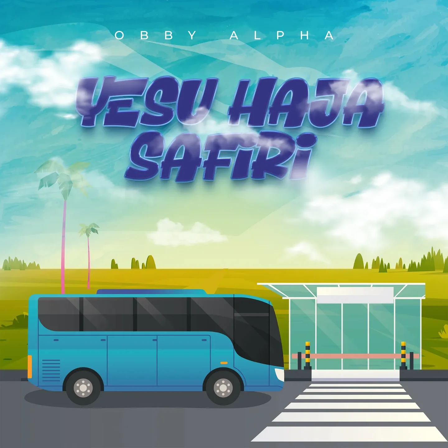 Obby Alpha - Yesu Hajasafiri