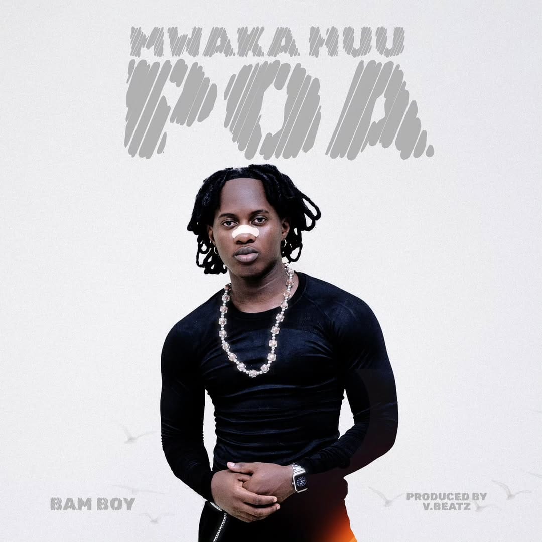 Bam Boy - Mwaka Huu Poa