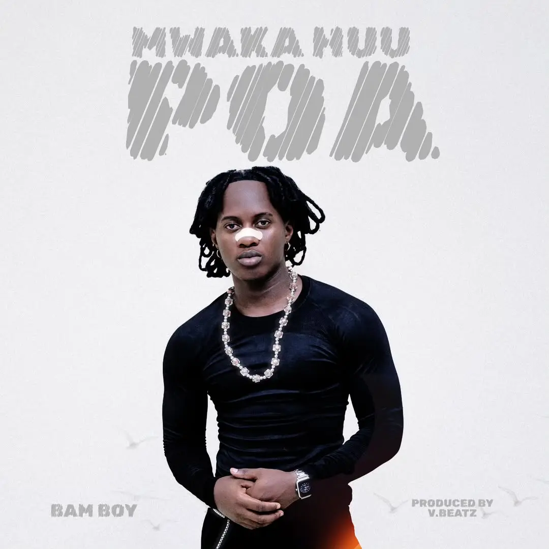 Bam Boy - Mwaka Huu Poa