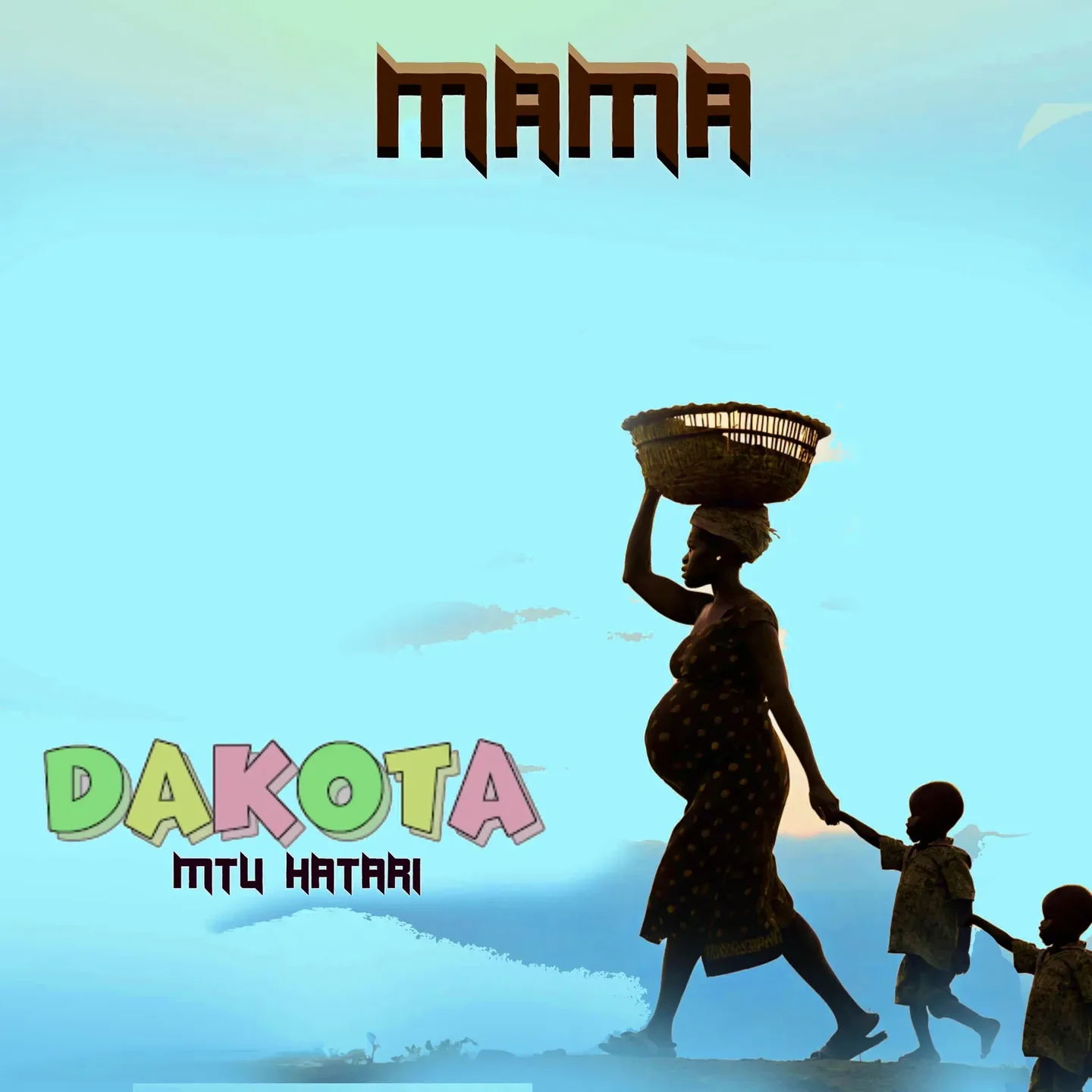 Dakota Mtu Hatari – Mama