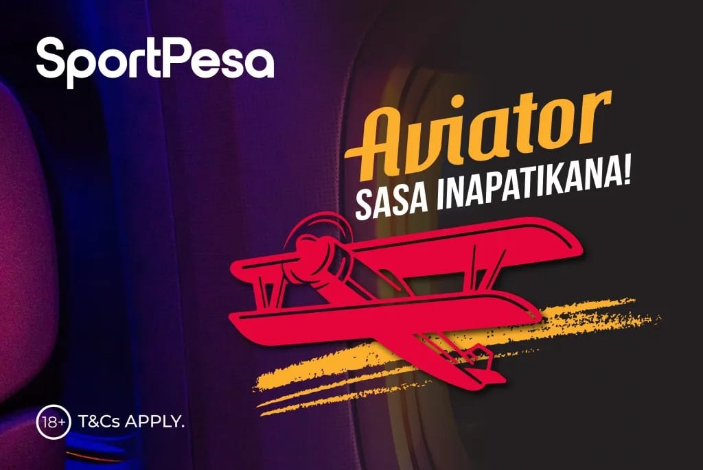 Get the fastest Aviator payouts in SportPesa Tanzania 