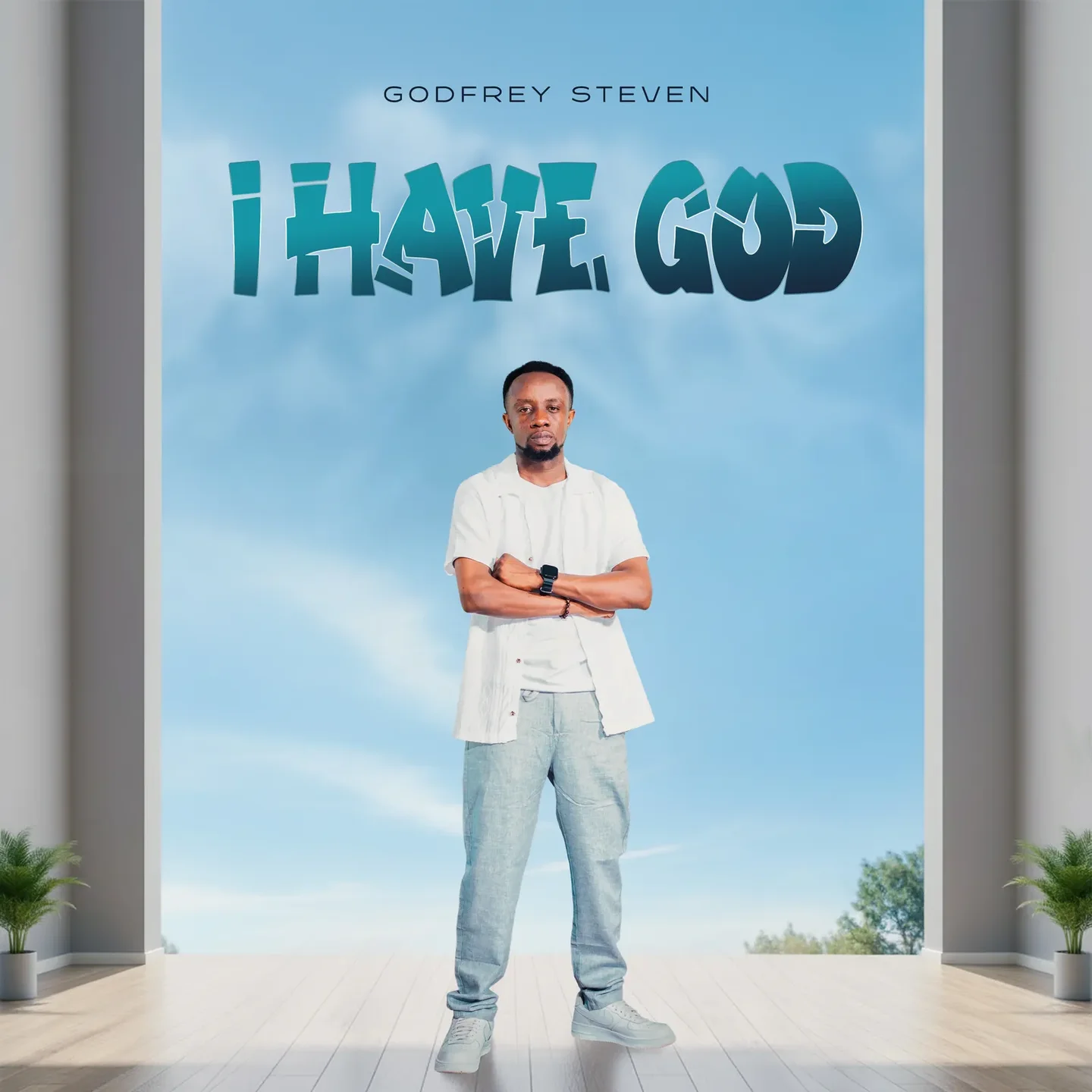 Godfrey Steven – I Have God