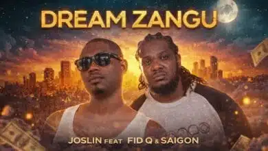 Joslin Ft. Fid Q & Saigon - Dream Zangu