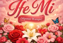 Lody Music – Ife Mi (Mpenzi Wangu)