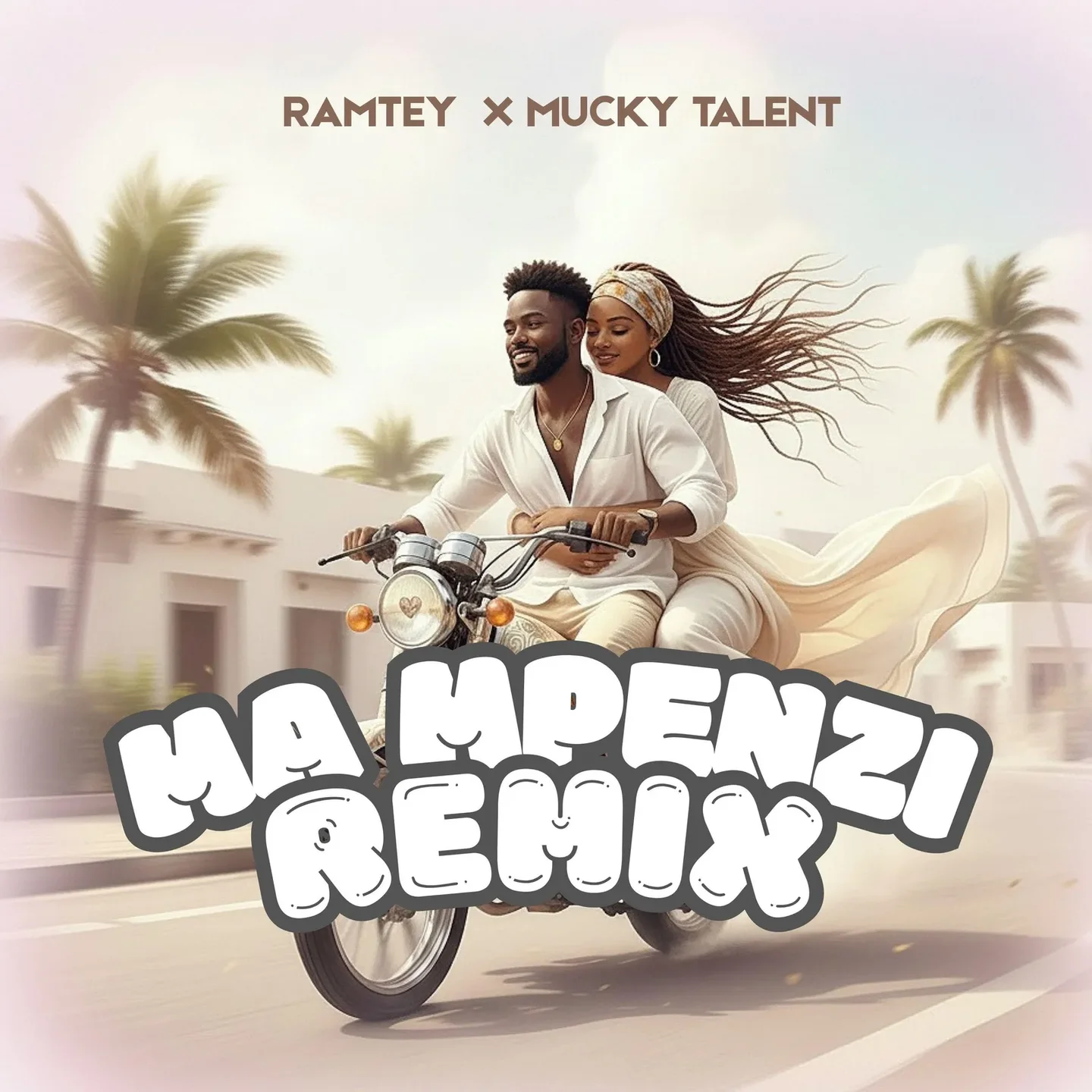 Mucky Talent ft. Ramtey - Ma Mpenzi Remix