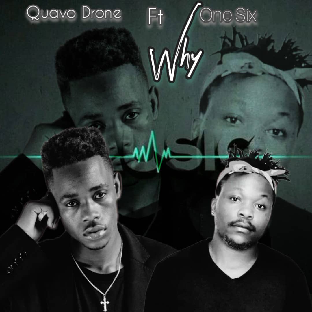 One Six Ft. Quavo Drone - Why