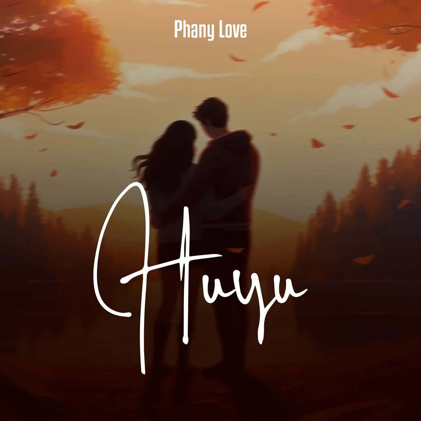 Phany Love - Huyu