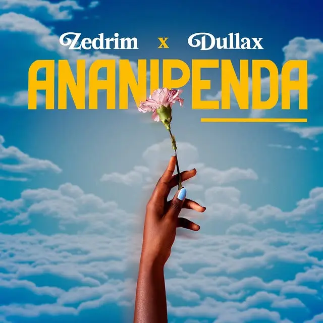 Zedrim Ft Dullax - Ananipenda
