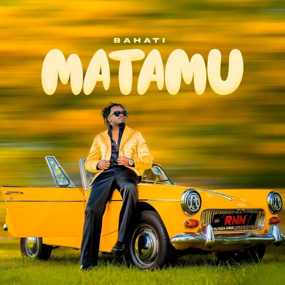 Bahati - Matamu
