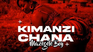 Mazegele Boy - Kimanzi Chana