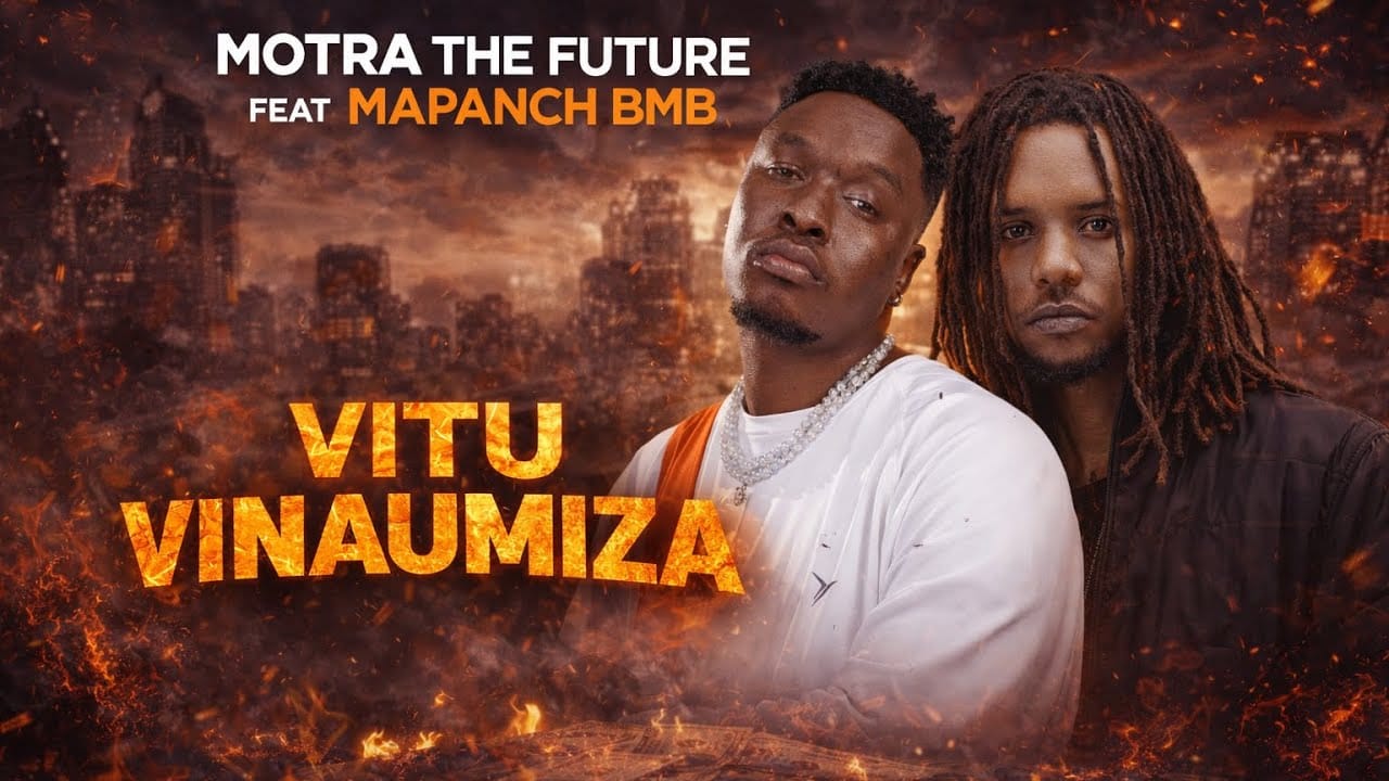 Motra The Future Ft. Mapanch BMB – Vitu Vinaumiza