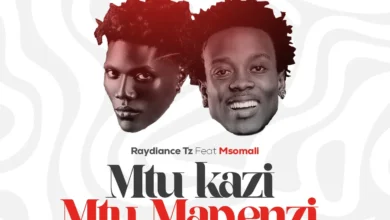 Raydiance Tz & Msomali - Mtu kazi Mtu Mapenzi