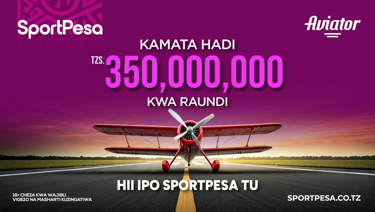 SportPesa's Aviator New Limits Attract Millions in Tanzania