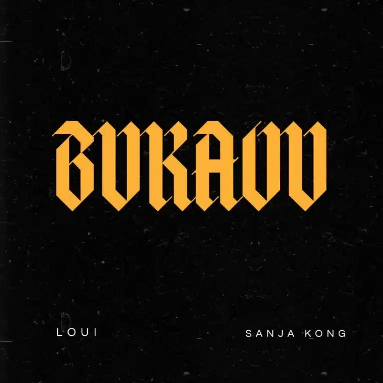 Loui (Chuga & Bigii) Ft. Sanja Kong - Bukavu
