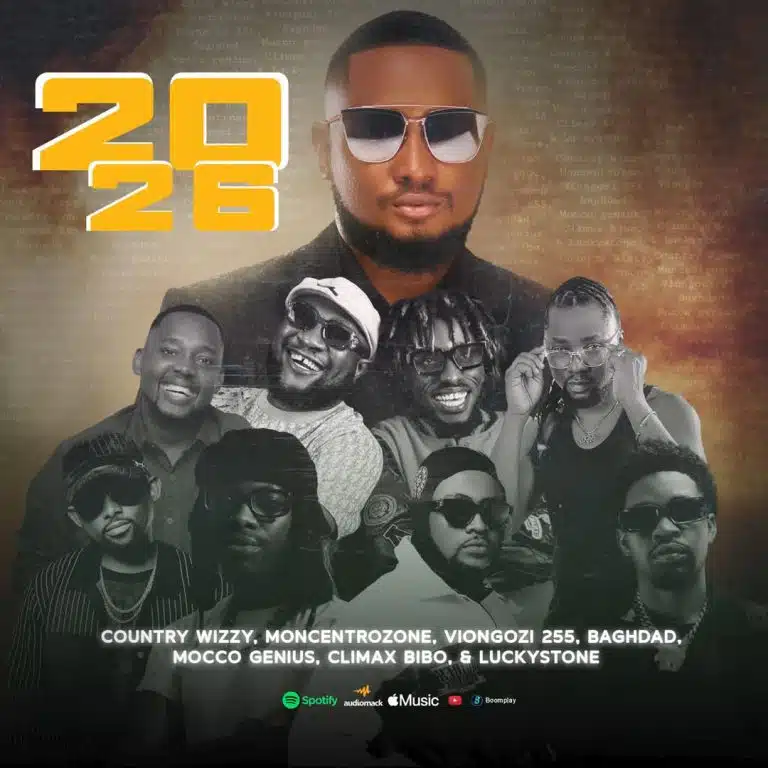 Joowzey X Viongozi255 X Country Wizzy X Moni Centrozone X Mocco Genius X Climax Bibo X Baghdad X Luckstone - 2026